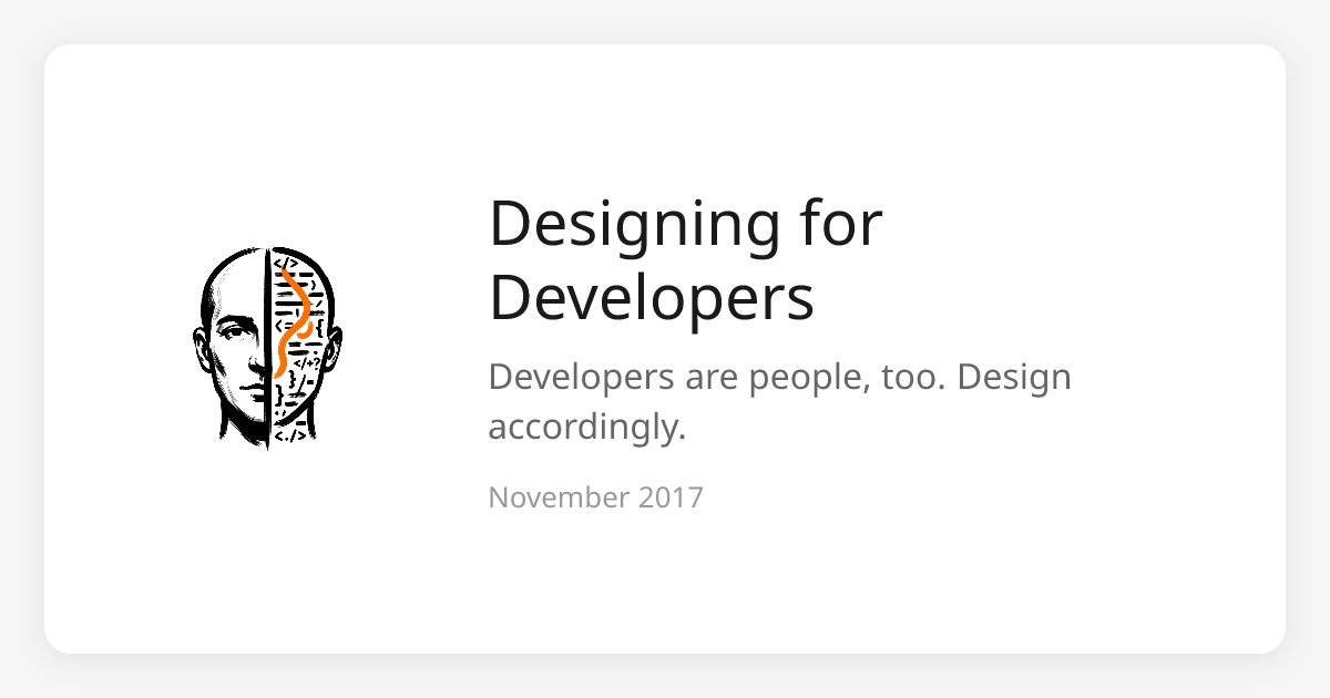 Designing for Developers | David Siegel • @dvdsgl